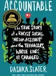 Accountable: The True Story of a Racist Hardcover – 2023 by Dashka Slater