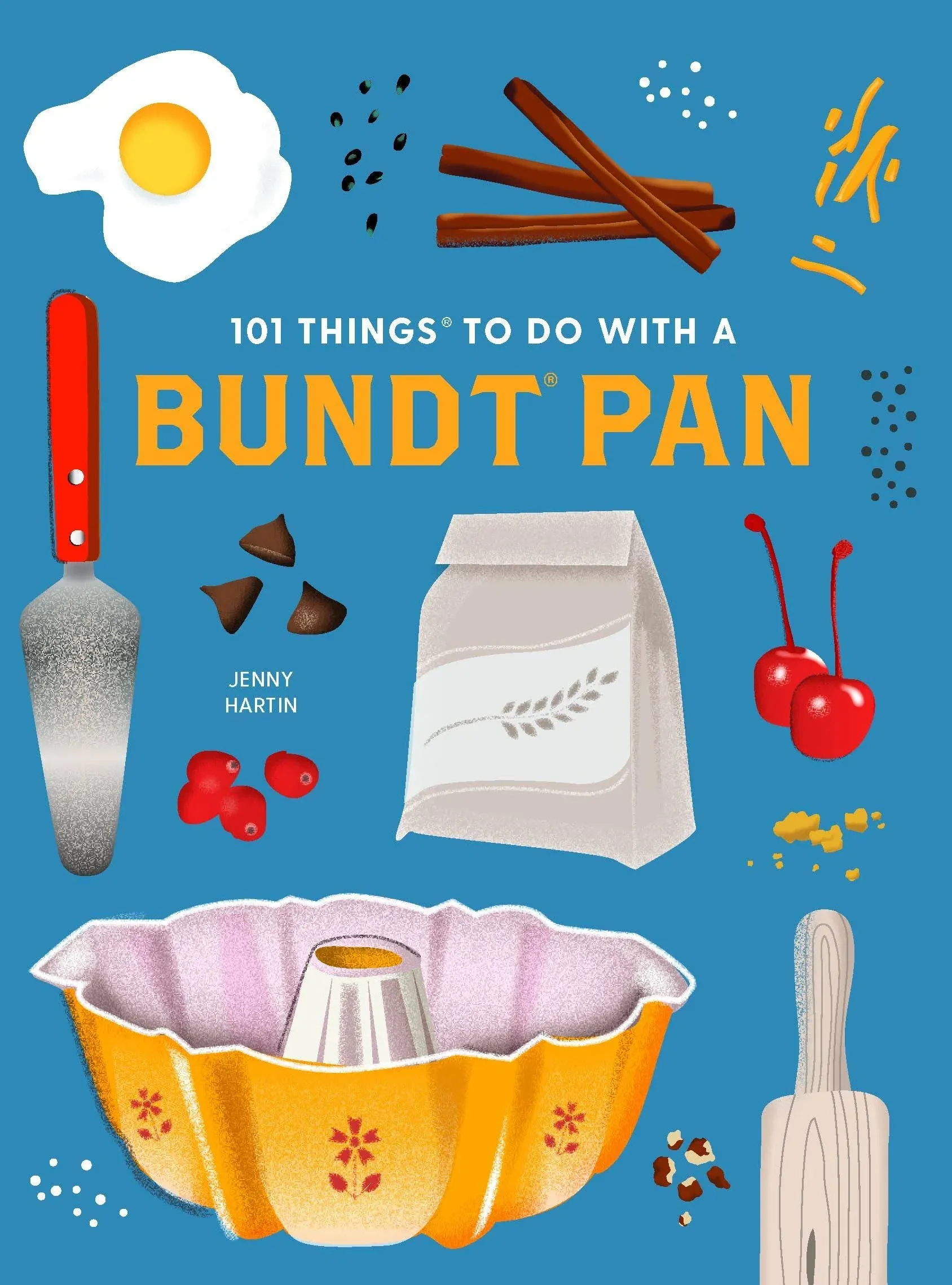 101 Things to Do With a Bundt Pan, New Edition - Miles and Bishop