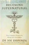 Becoming Supernatural by Dispenza  New 9781781808313 Fast Free Shipping*.