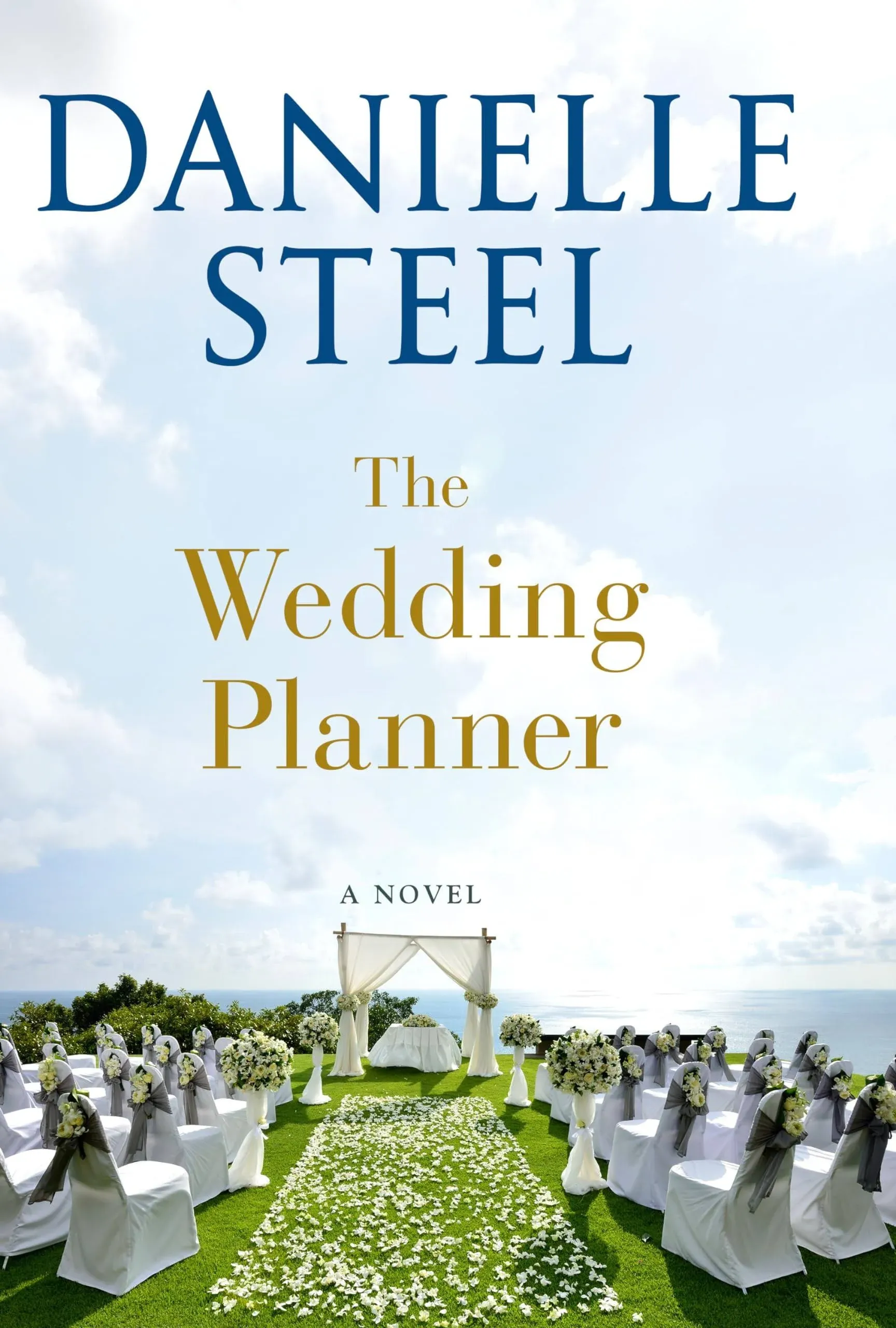 The Wedding Planner: A Novel Hardcover by Danielle Steel