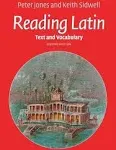 Reading Latin: Text and Vocabulary, Second Edition