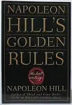 Napoleon Hill&#039;s Golden Rules - The Lost Writings by Hill, Napoleon