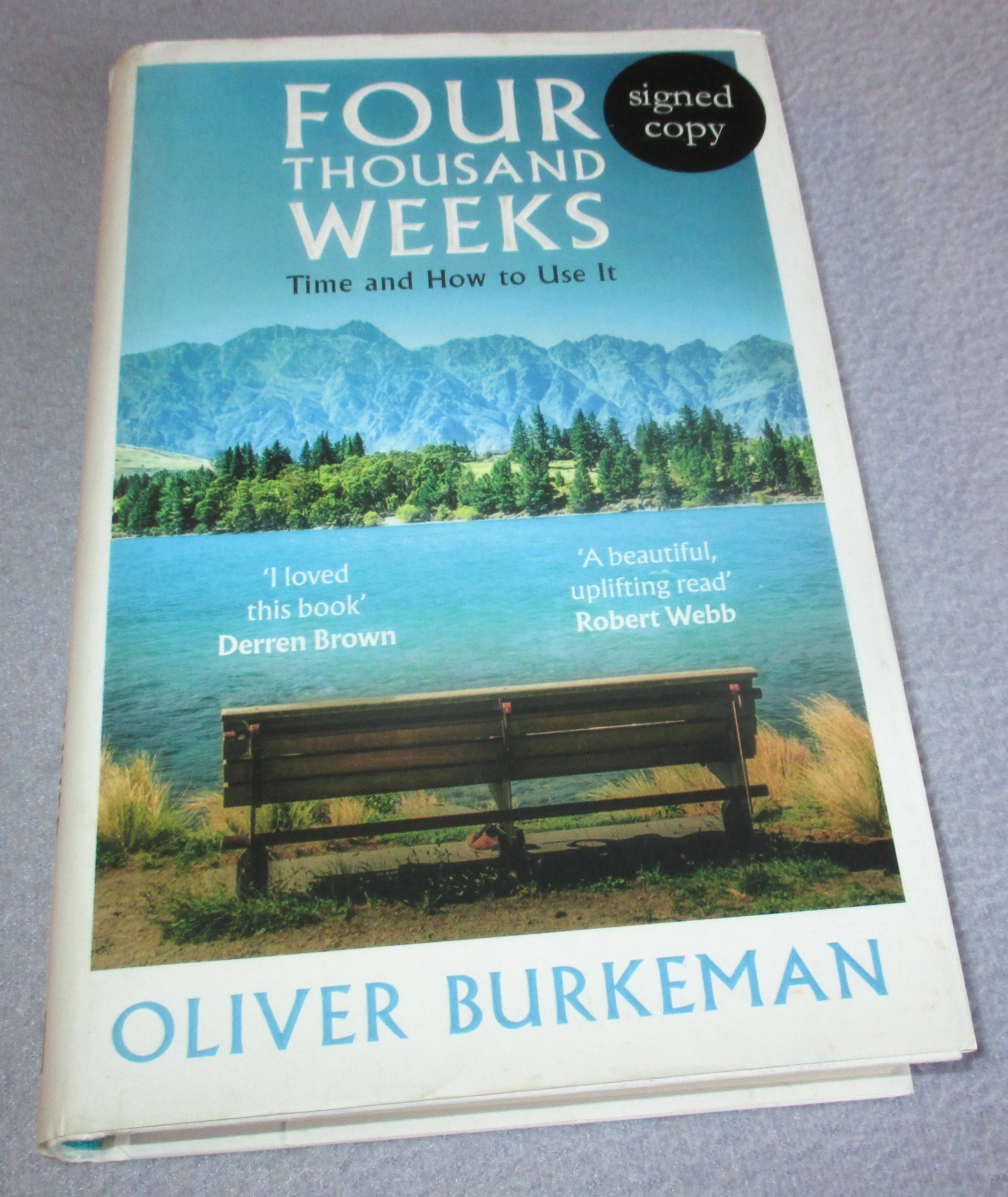 Four Thousand Weeks: Embrace Your Limits. Change Your Life [Book]