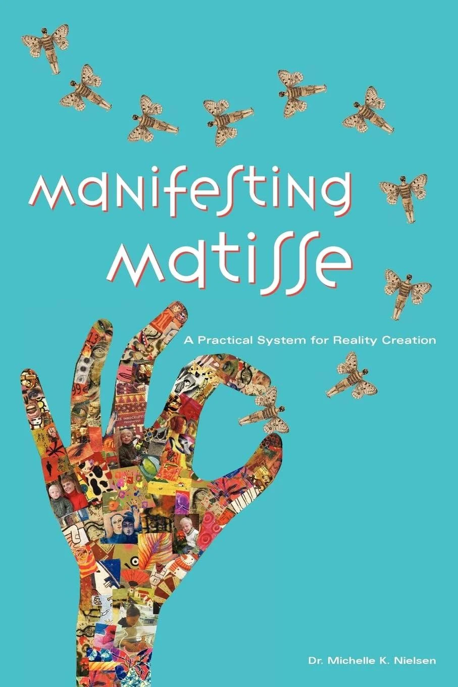 Manifesting Matisse : A Practical System for Reality Creation