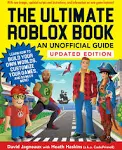 The Ultimate Roblox Book: An Unofficial Guide, Updated Edition: Learn How to Build Your Own Worlds, Customize Your Games, and So Much More! [Book]