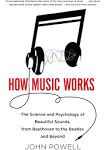 How Music Works