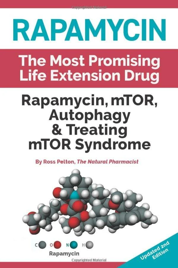 Rapamycin - The Most Promising Life Extension Drug: Rapamycin, MTOR, Autophagy and Treating MTOR Syndrome [Book]