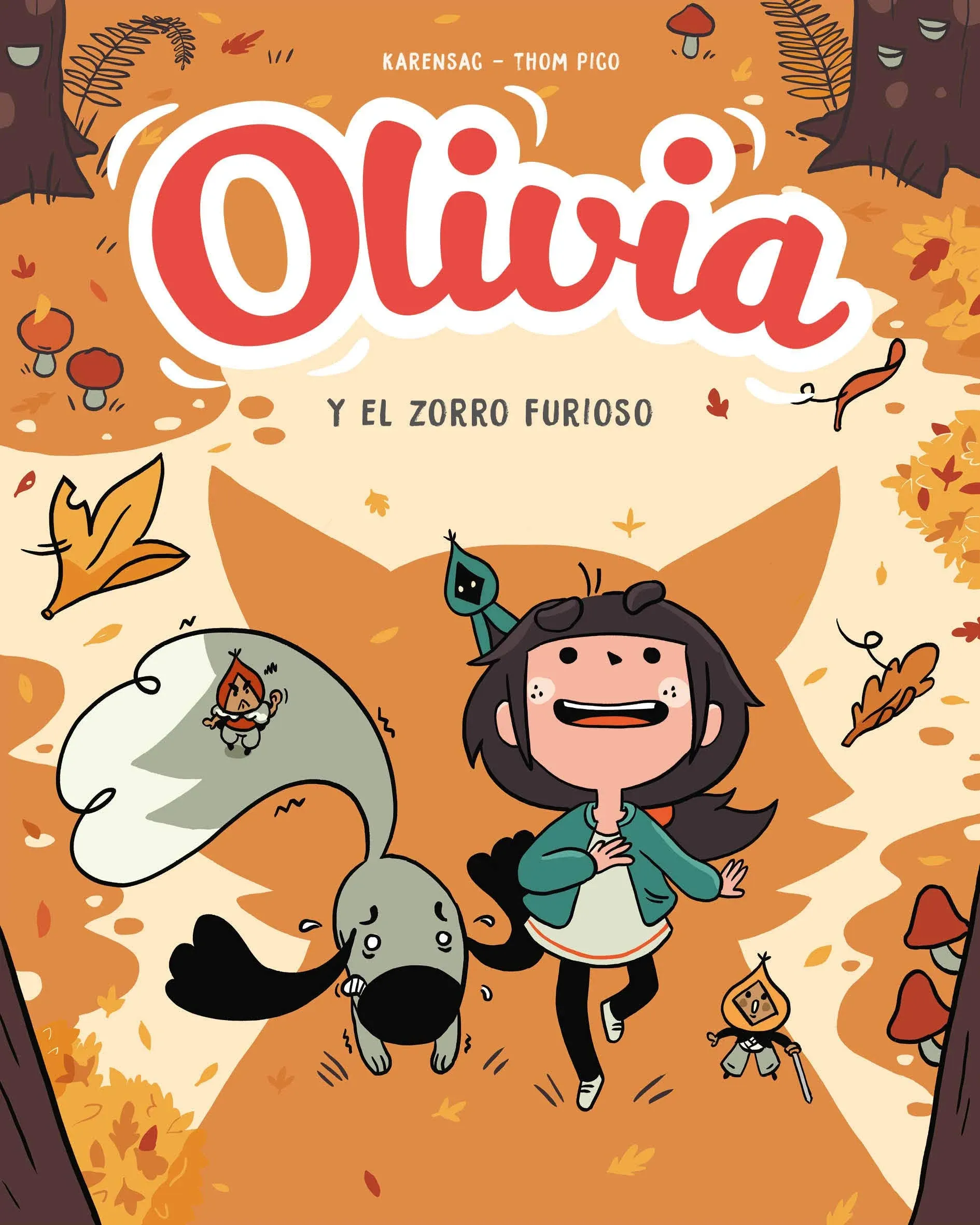 Olivia y el zorro furioso / Aster and the Furious Fox (Olivia / Aster) (Spanish Edition)