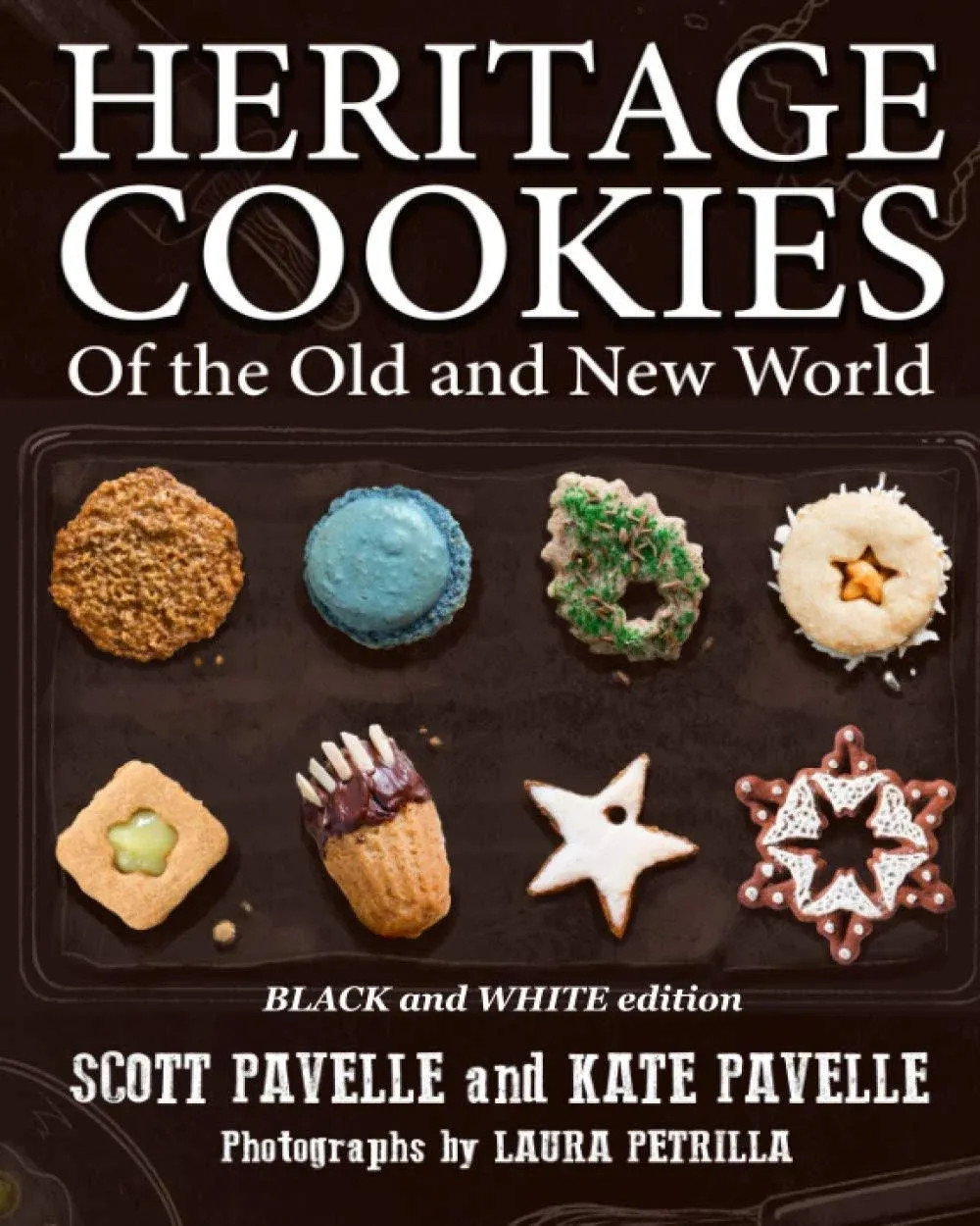 Heritage Cookies of the Old and New World: BLACK and WHITE Edition [Book]