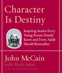 Character Is Destiny: Inspiring Stories We Should All Remember (Modern Library Classics (Paperback))