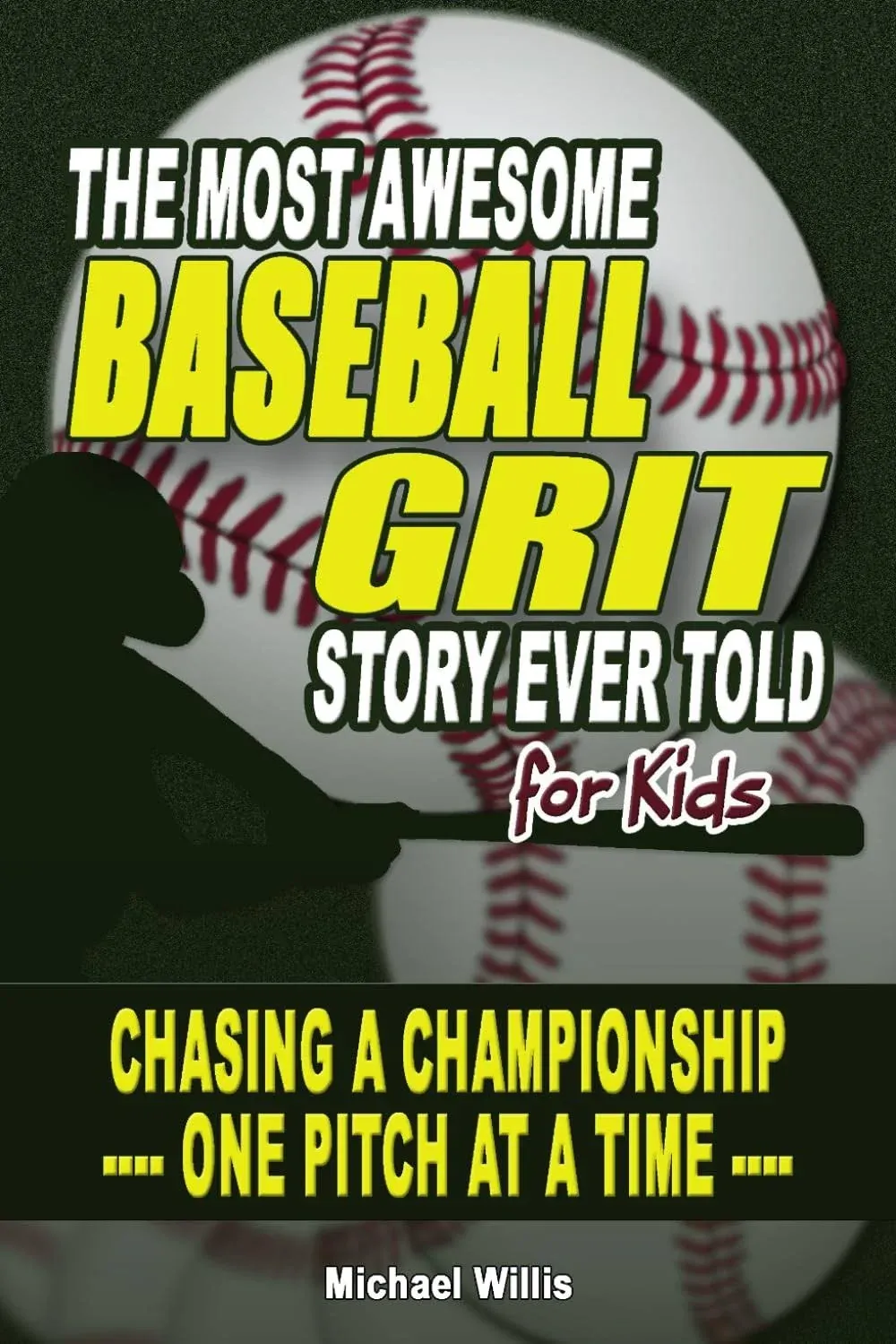 Baseball Grit: The Mental Toughness Youth Baseball Book for Young Readers, An Inspirational Sports Chapter Book for Kids 8-12