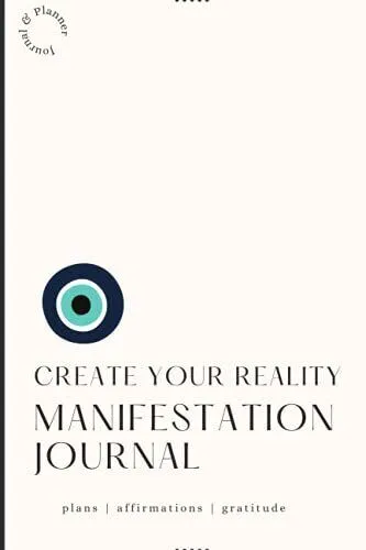 CREATE YOUR REALITY | MANIFESTATION JOURNAL PLANS | AFFIRMATIONS | GRATITUDE