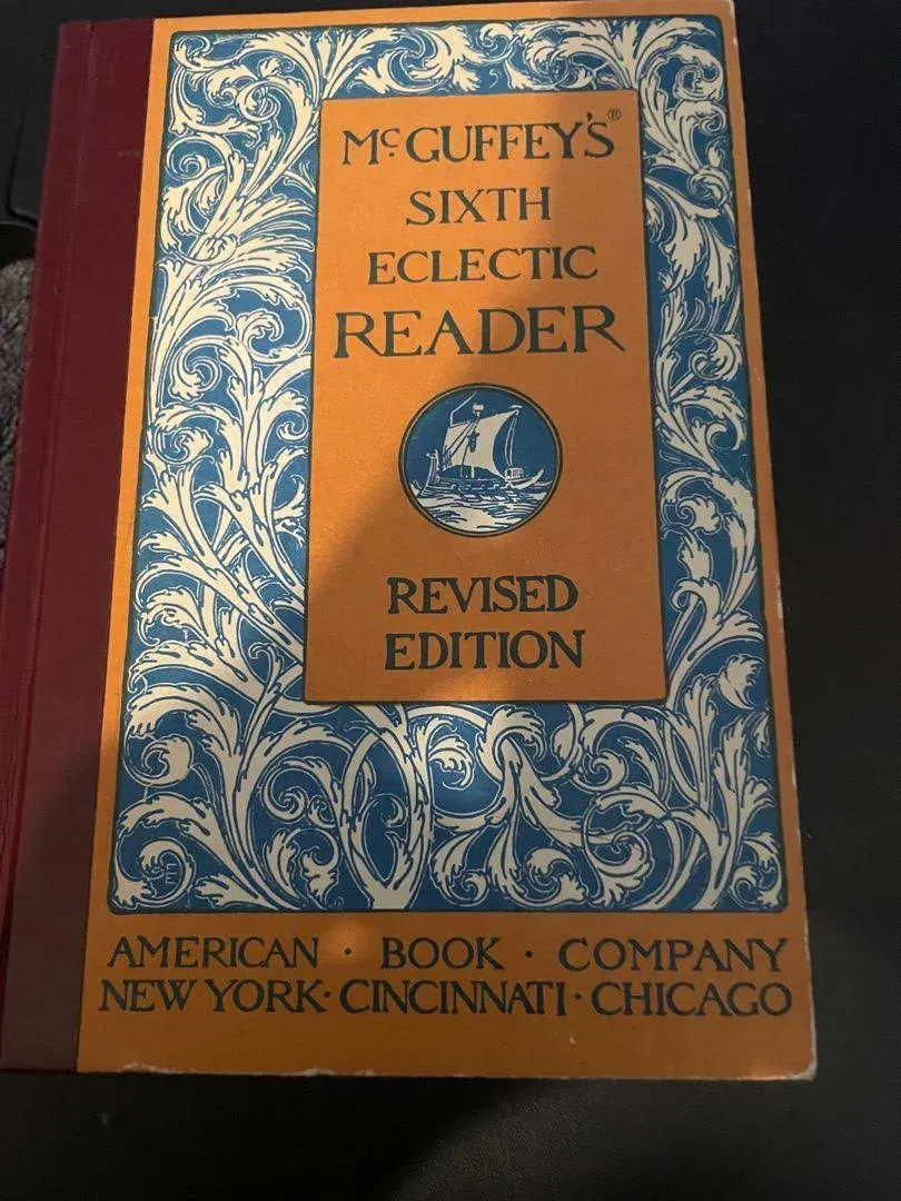 McGuffey's Sixth Eclectic Reader, Revised Edition