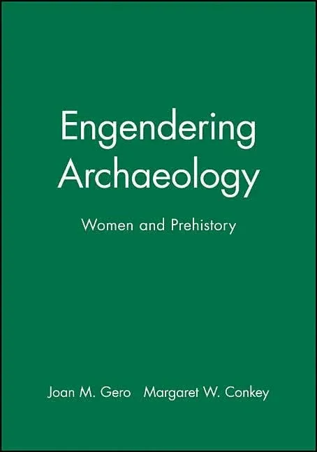 Engendering Archaeology: Women and Prehistory [Book]