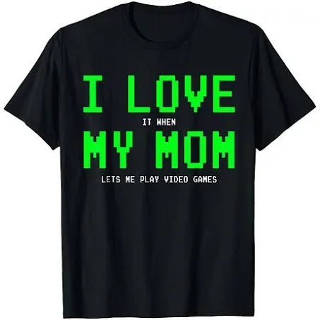 I Love My Mom - Gamer Gifts Gaming Teen Boys Video Game T-Shirt