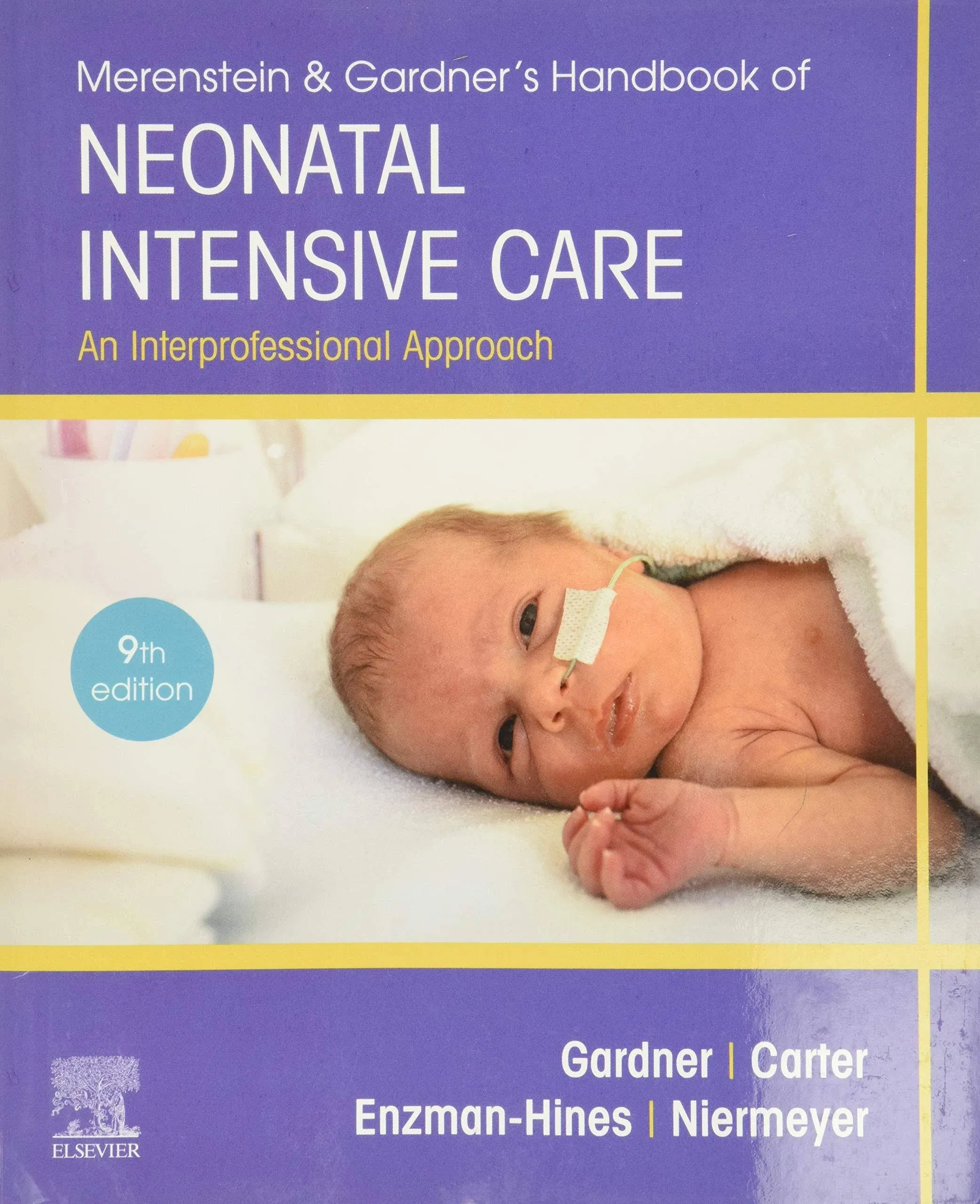 Merenstein & Gardner's Handbook of Neonatal Intensive Care: An Interprofessional Approach [Book]