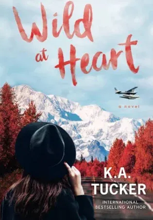 The Simple Wild Series Wild at Heart by K. A. Tucker  NEW  Paperback