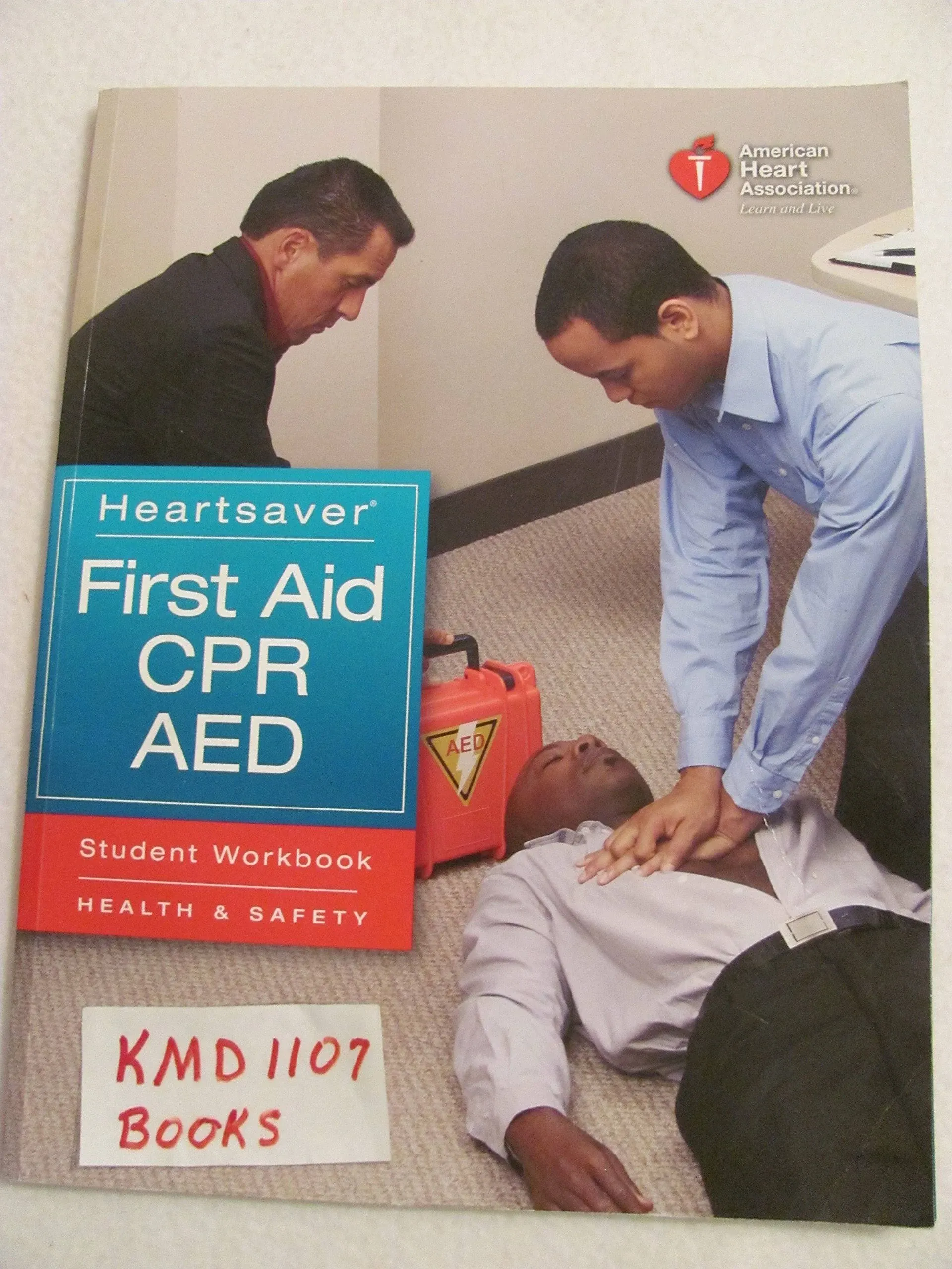 Heartsaver First Aid CPR AED Student Workbook