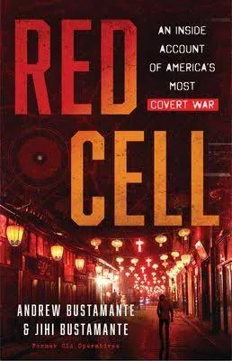 Red Cell: An Inside Account of America's Most Covert War [Book]