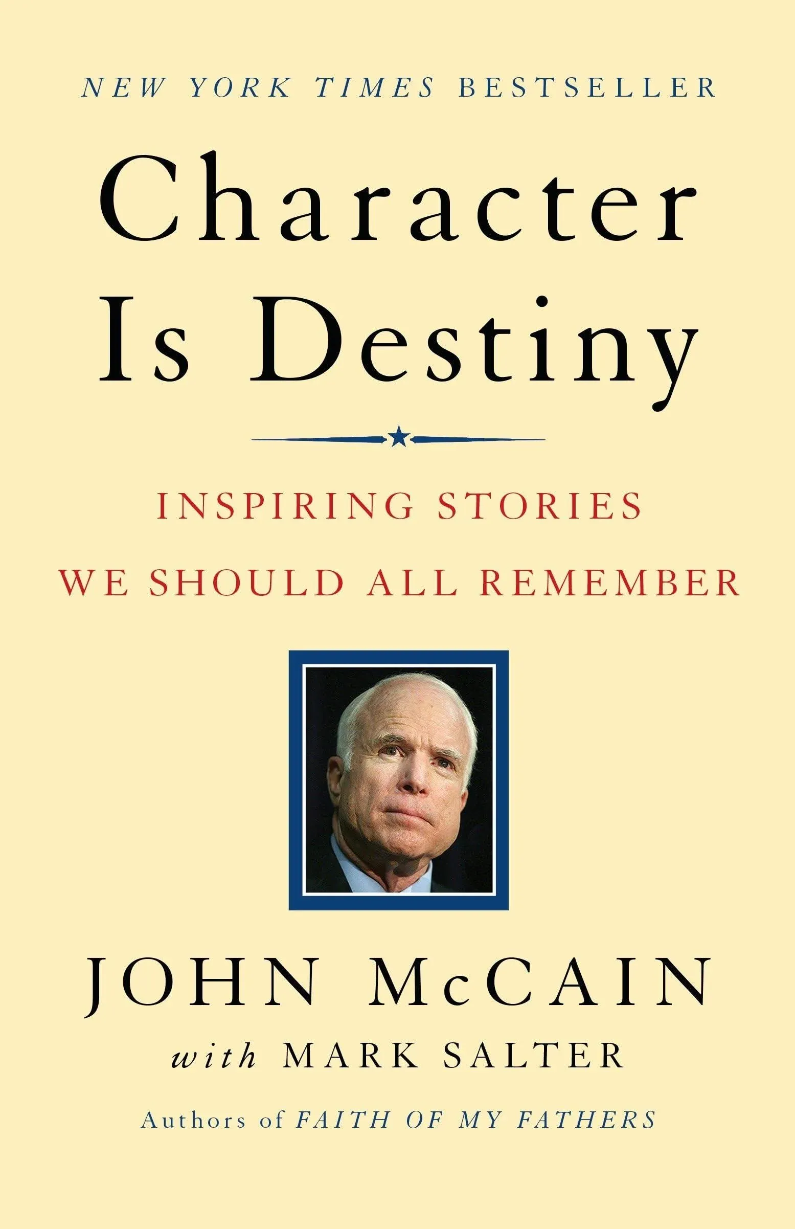 Character Is Destiny: Inspiring Stories We Should All Remember [Book]