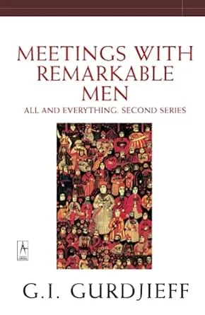 Meetings with Remarkable Men: All and Everything, 2nd Series