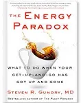 The Energy Paradox: What to Do When Your Get-Up-and-Go Has Got Up and Gone