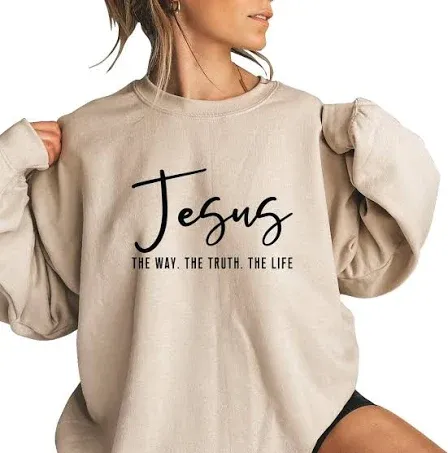 Jesus Sweatshirt, Christian Sweatshirt, Jesus The Way The Truth The Life Sweatshirt, Religious Sweatshirt, Religious Gift, Christian Gift