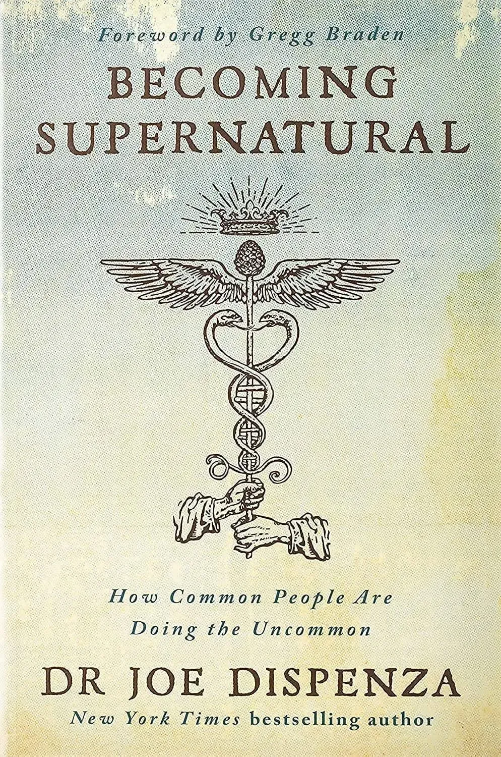 Becoming Supernatural: How Common People Are Doing the Uncommon [Book]