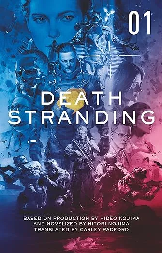 Death Stranding - Death Stranding: The Official Novelization - Volume 1