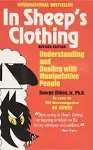 In Sheep's Clothing: Understanding and Dealing with Manipulative People by George K Simon 9781935166306