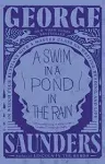 A Swim in a Pond in the Rain: In Which Four Russians Give a Master Class on Writing, Reading, and Life