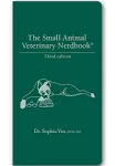 The Small Animal Veterinary Nerdbook [Paperback] Yin, Sophia [Paperback] Yin, Sophia