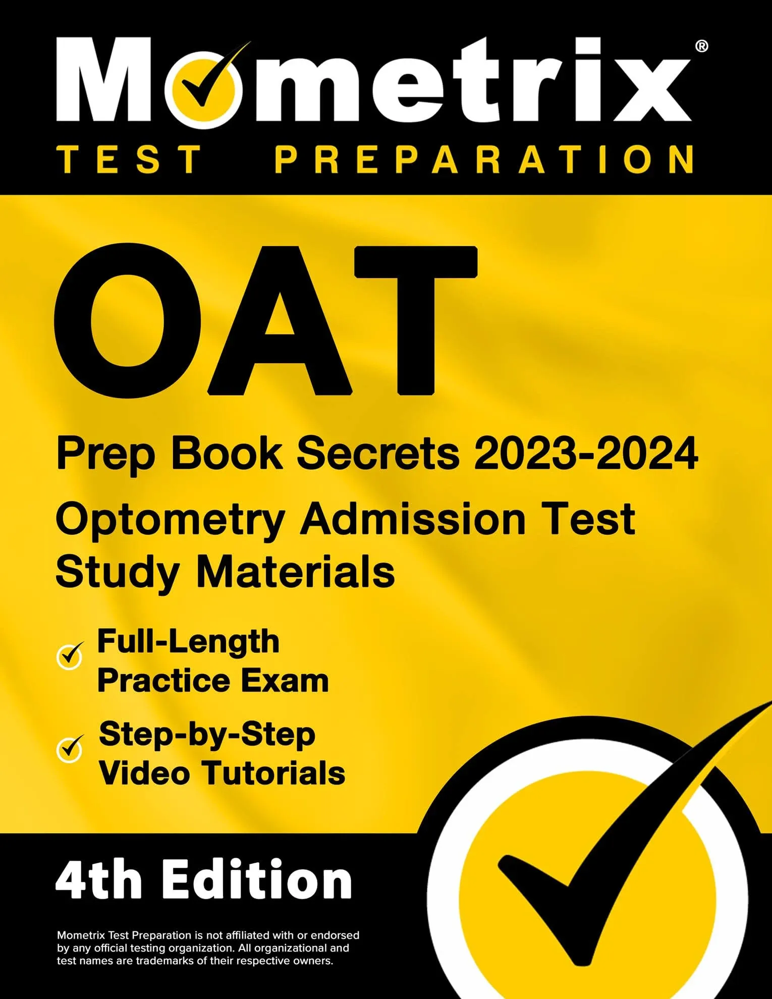 Oat Prep Book Secrets 2023-2024 - Optometry Admission Test Study Materials Full-Length Practice Exam Step-By-Step Video Tutorials (9781516721900)