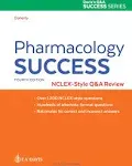 Pharmacology Success NCLEX®-Style Q&amp;A Review by 