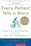 Every Patient Tells a Story: Medical Mysteries and the Art of Diagnosis [Book]