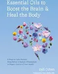 Essential Oils to Boost the Brain and Heal the Body