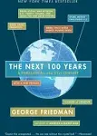 The Next 100 Years: A Forecast for the 21st Century [Book]