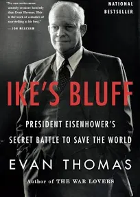 Ike's Bluff: President Eisenhower's Secret Battle to Save the World