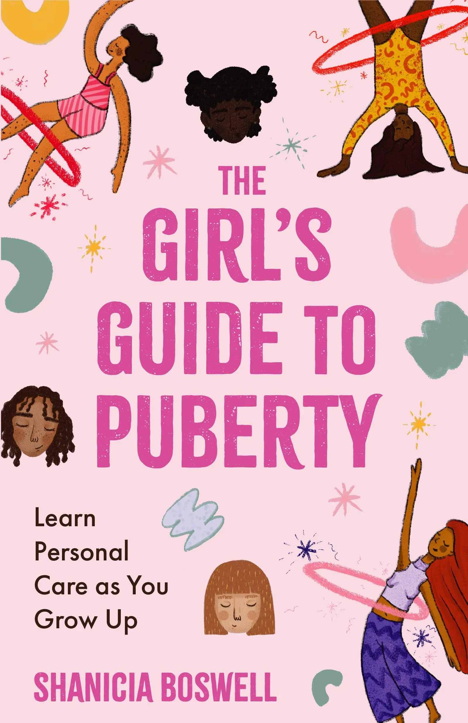 The Girl's Guide to Puberty: Learn Personal Care As You Grow Up (Teen Anatomy ...