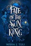 Fate of the Sun King [Book]