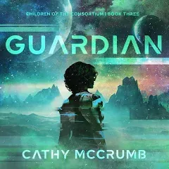 Guardian: Volume 3 -- Cathy McCrumb