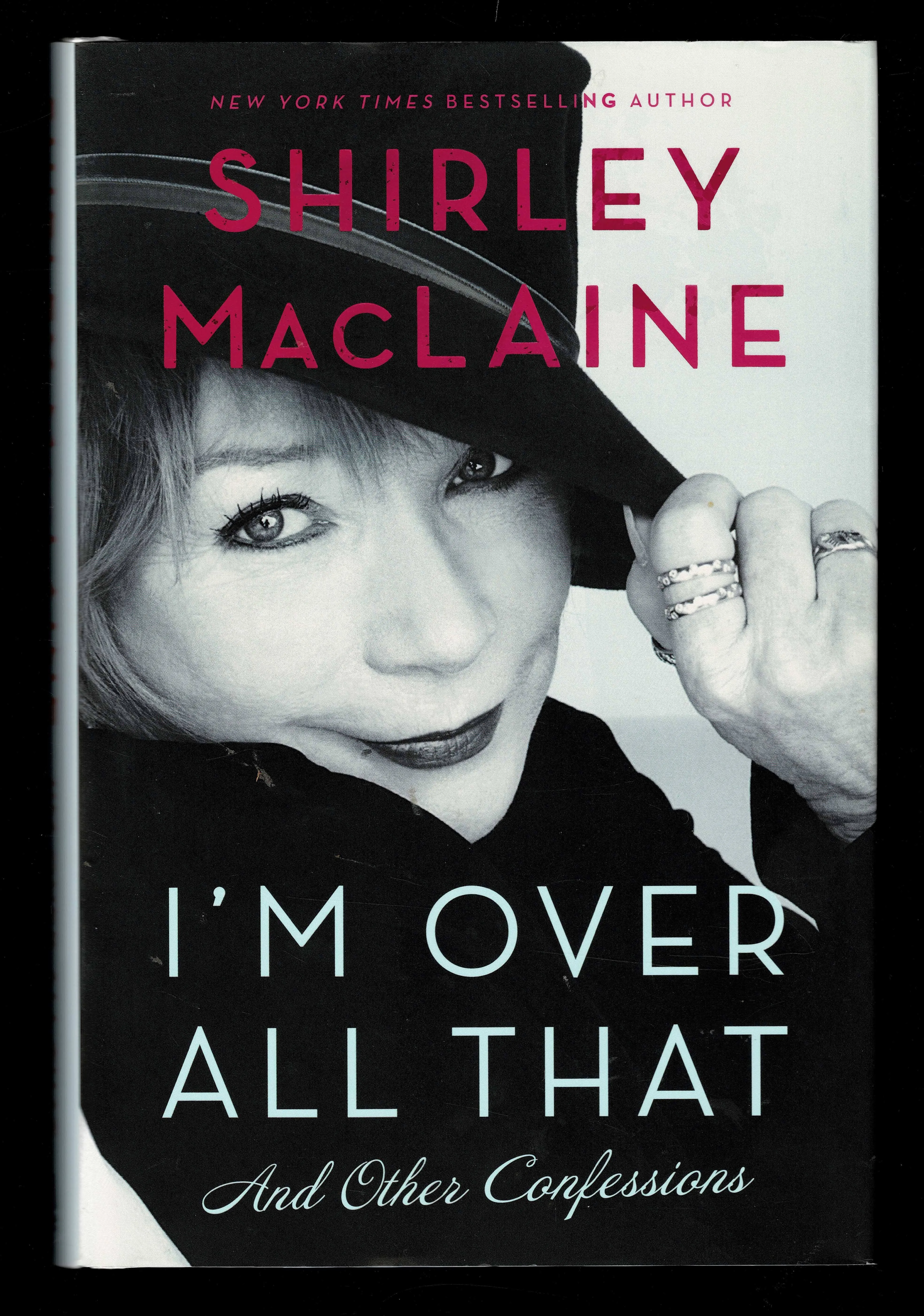 I'm Over All That: And Other Confessions