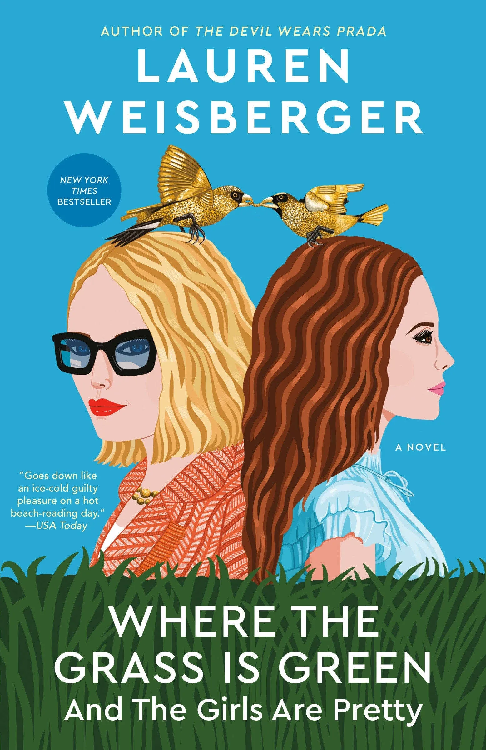 Where the Grass Is Green and the Girls Are Pretty: A Novel [Book]