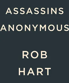 Assassins Anonymous [Book]