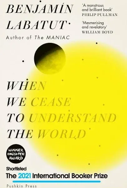 When We Cease to Understand the World