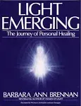 Light Emerging: The Journey of Personal Healing [Book]