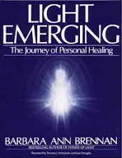 Light Emerging: The Journey of Personal Healing