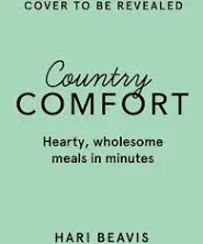 Country Comfort: Hearty, Wholesome Meals in Minutes eBook