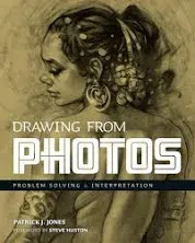 Drawing From Photos: Problem Solving and Interpretation when Figure Drawing (Patrick J. Jones)