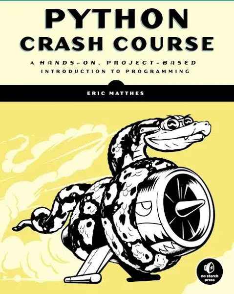 Python Crash Course: A Hands-on, Project-based Introduction to Programming